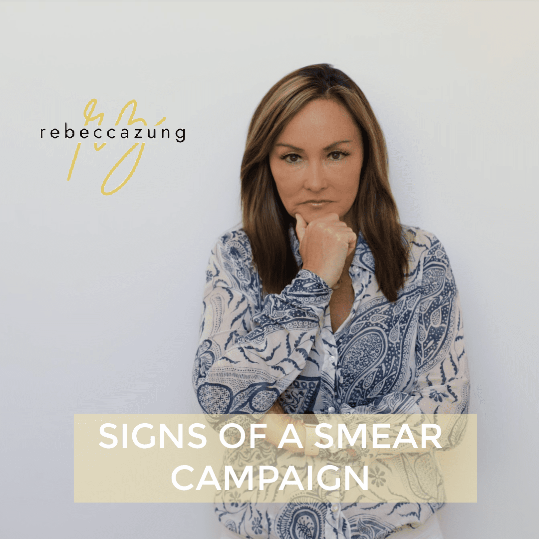 Signs of a Smear Campaign Signs of a Smear Campaign by Rebecca Zung
