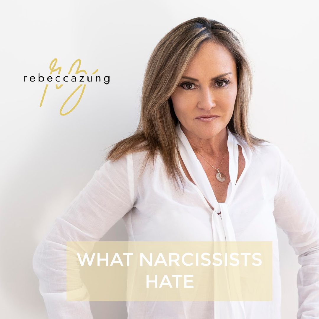 What Narcissists Hate What Narcissists Hate by Rebecca Zung