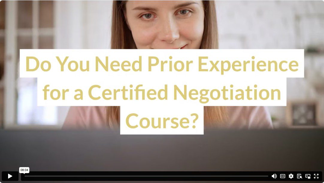 Do You Need Prior Experience for a Certified Negotiation Course?